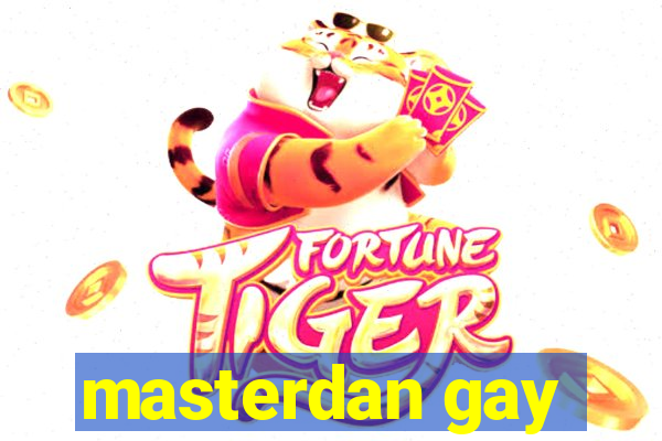 masterdan gay